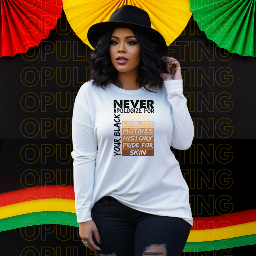 Never Apologize Tshirt