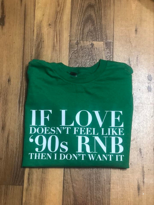 90s RNB Love Tshirt