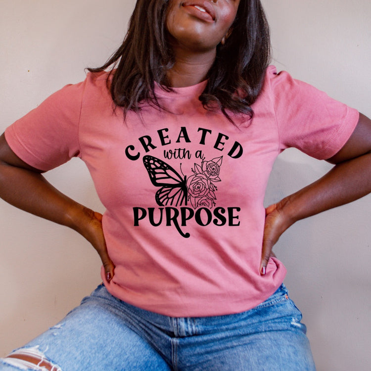 Created With A Purpose Tshirt