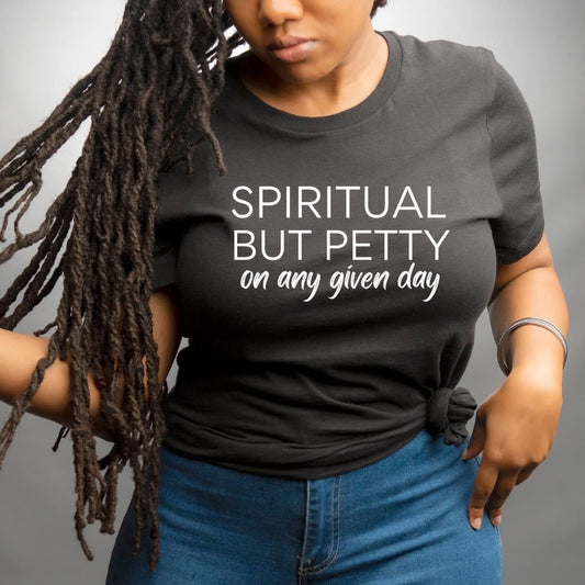 Spiritual and Petty Tshirt